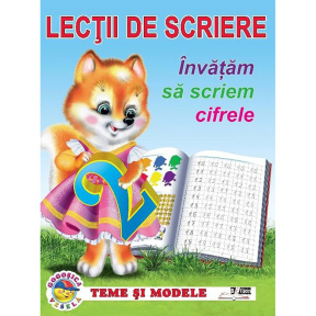 Lecții de scriere. Învățăm să scriem cifre