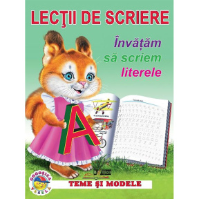 Lecții de scriere. Învățăm să scriem literele