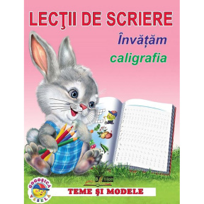 Lecții de scriere. Învățăm caligrafia