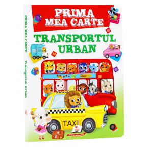 Prima mea cartea. Transport urban