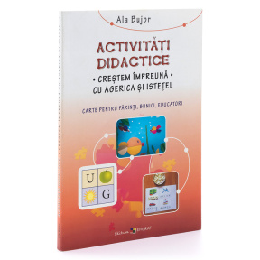 Activități didactice. Creștem împreună cu Agerică și Istețel