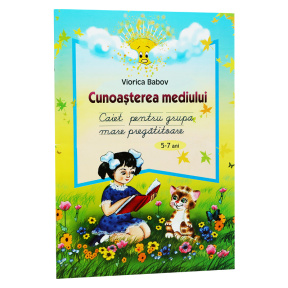 Cunoașterea mediului : Caiet pentru grupa mare pregătitoare