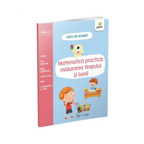 Практическая математика: измерение времени и деньги. Готов к школе. GAMA