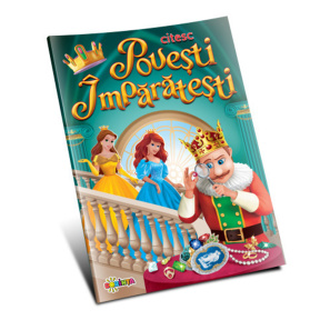 Citesc povești împărătești