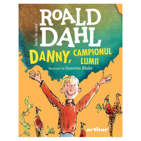 Danny, campionul lumii - Roald Dahl