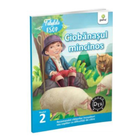 Ciobănașul mincinos. Fabulele lui Esop. Nivel II. GAMA