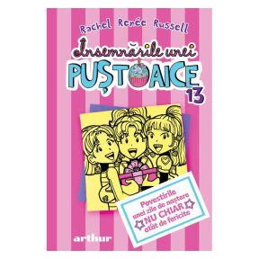 Însemnările unei puștoaice 13. Povestirile unei zile de naștere nu chiar atât de fericite - Rachel Renee Russell