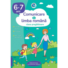 Comunicarea în limba română. 6-7 ani. Clasa pregătitoare