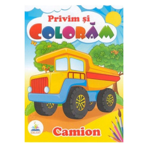 Privim și colorăm. Camion