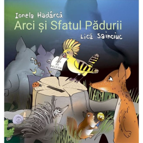 Arci și Sfatul Pădurii