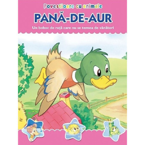 Povestioare cu animale. Pană-de-aur