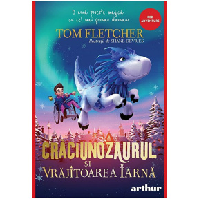 Crăciunozaurul și Vrăjitoarea Iarnă (Tom Fletcher) [red ADVENTURE, cartonat]