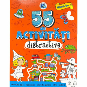 55 de activități distractive. Vârstă (6+)