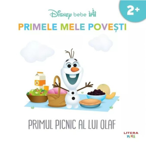 Disney bebe. Primul picnic al lui Olaf. Primele mele povești. 2+