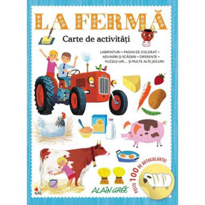 La fermă. Carte de activități. Peste 100 de autocolante!
