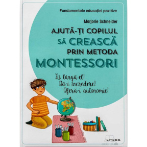Ajută-ți copilul să crească prin metodă Montessori
