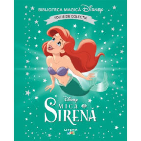 Bibliotecă magică. Disney. Mică sirenă. Ediție de colecție