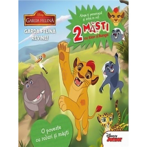 Disney. Garda felină. Garda felină revine. O poveste cu roluri și măști