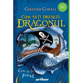 Cum să-ți dresezi dragonul 2: Cum să fii pirat (Cressida Cowell)  [FUNNY green]