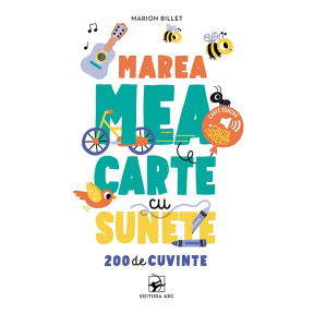 Marea mea carte cu sunete 200 de cuvinte