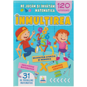 Ne jucăm și învățăm matematică. Înmulțirea