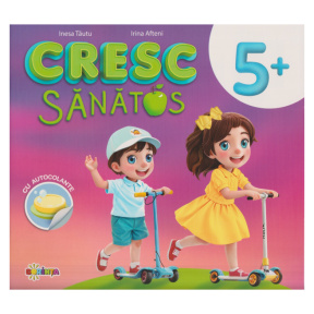 Cresc sănătos 5+