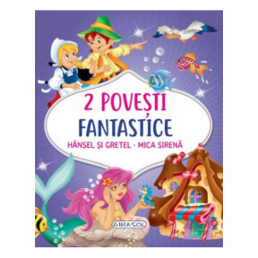 2 Povești fantastice: Hansel și Gretel/Mică Sirenă