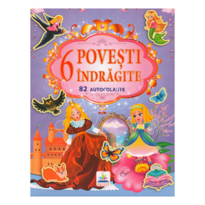6 Povești îndrăgite + 82 autocolante