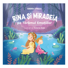 Rînă și Miradeia pe Tărâmul Emoțiilor
