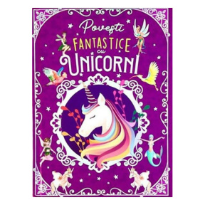 Povești fantastice cu unicorni